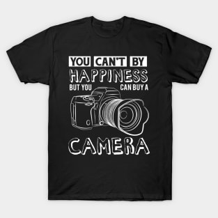 You Can't Buy Happiness But You Can Buy A Camera T-Shirt